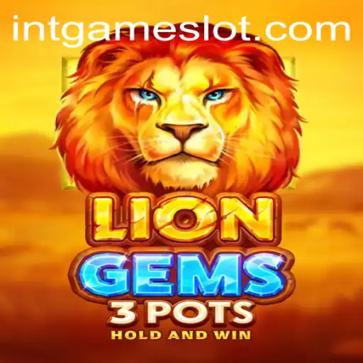 Exploring the World of LionGems3pots: A Captivating Intgame Slot