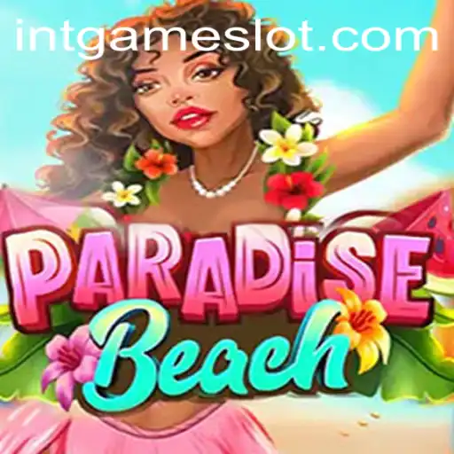 Exploring ParadiseBeach: A Comprehensive Guide to Intgame Slot