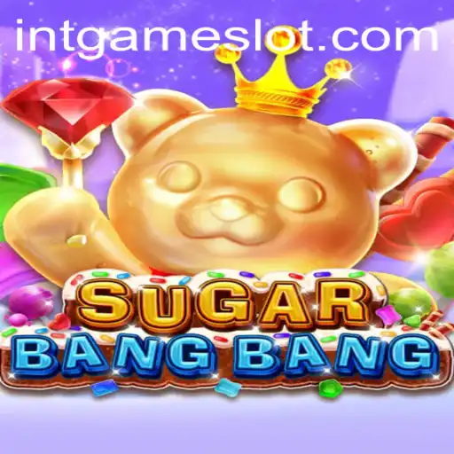Exploring the Exciting World of SUGARBANGBANG: Intgame Slot Insights